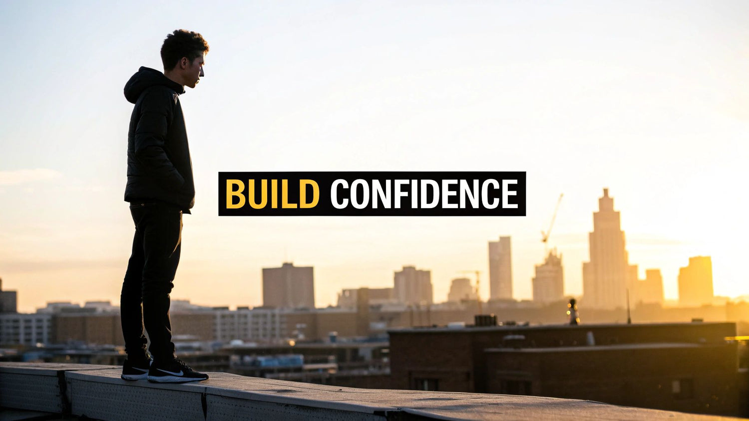 How to Build Confidence Men: Practical Steps