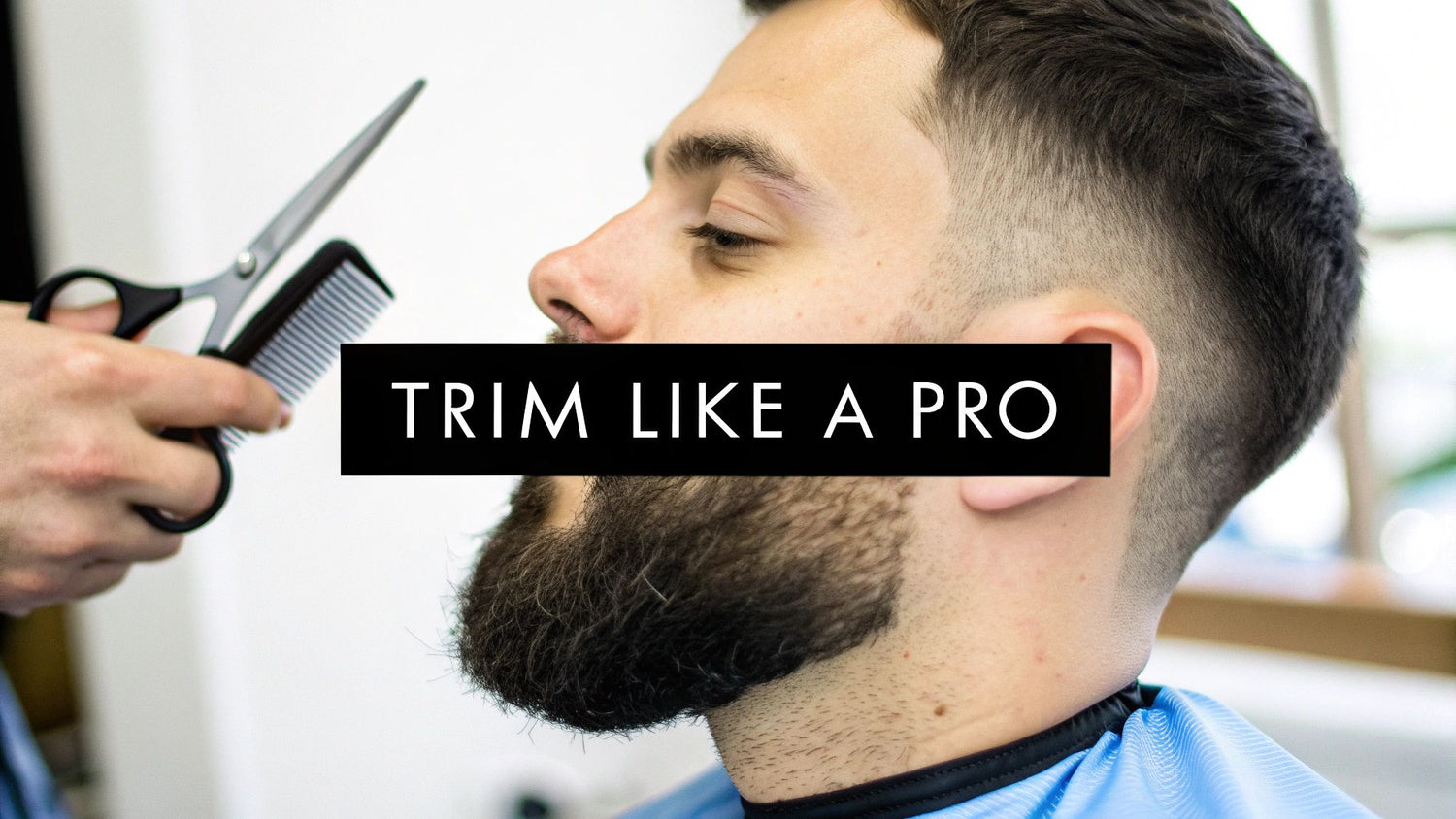 How to Trim Beard at Home Like a Pro